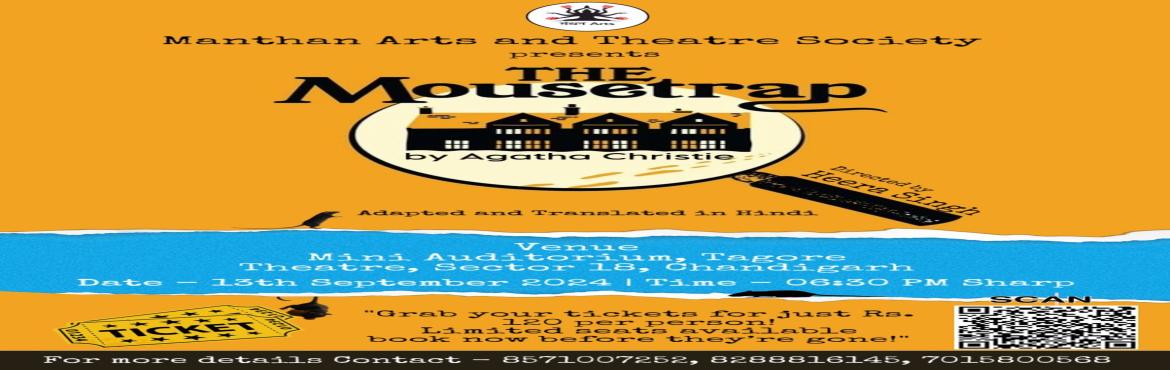 Book Online Tickets for THE MOUSE TRAP Hindi Play, Chandigarh. &nbsp;Act play
