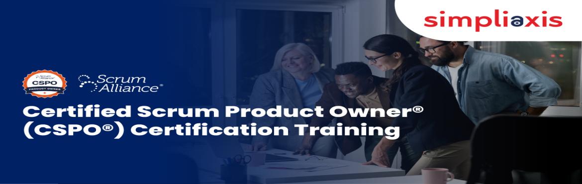 Book Online Tickets for Certified Scrum Product Owner (CSPO) Onl, . Event Information
Simpliaxis is Conducting Certified Scrum Product Owner® (CSPO®) Certification Training from Scrum Alliance. 2-day LIVE ONLINE;
INSTRUCTOR- Led workshop
Registration Link: https://www.simpliaxis.com/us/cspo-cer