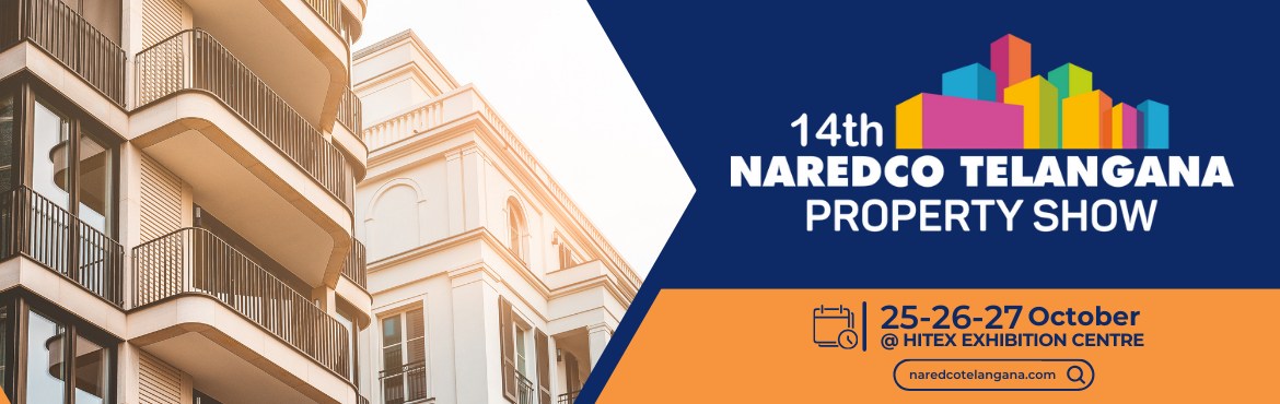 Book Online Tickets for NAREDCO Telangana 14th Property Show  - , Kothaguda. Join us at the NAREDCO Telangana 14th Edition Property Show from October 25th, 26th & 27th, 2024 at HITEX Exhibition Grounds, Hyderabad. With free entry, this is Telangana’s biggest real estate event featuring over 120 builders, developers,