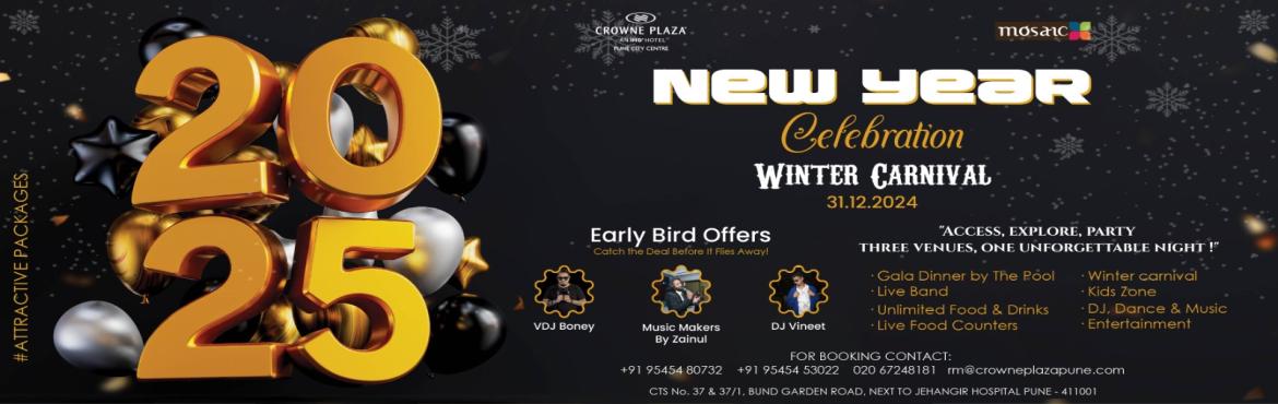 Book Online Tickets for Winter Carnival | NYE 2025, Pune. Crowne Plaza Pune City Centre - New Year\'s Eve Extravaganza!
Step into a world of enchantment as we bid farewell to 2024 and welcome the New Year with unparalleled style at Hotel Crowne Plaza Pune City Centre. Join us for a night of elegance, glamou