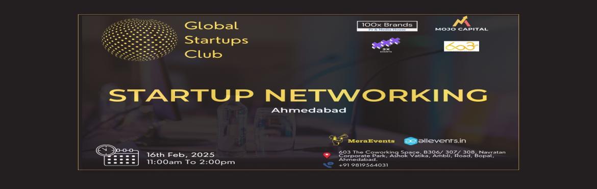 Book Online Tickets for GLOBAL STARTUPS CLUB l STARTUP NETWORKIN, Ahmedabad. GLOBAL STARTUPS CLUB l STARTUP NETWORKING 2025 Ahmedabad 

 
Innovate. Network. Execute.
 
WHAT YOU GAIN FROM THE MEET?
 
Networking accesses
Business Speed Dating
30 sec Elevator Pitch for Startups
 
Introducing Global Start