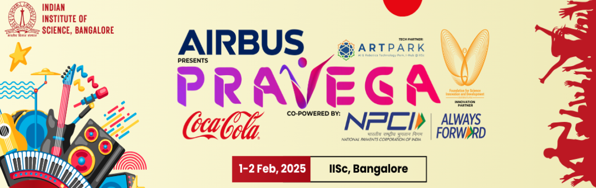 Book Online Tickets for Pravega 2025 - Indian Insitute of Scienc, Bengaluru. Pravega 2025, the science, technical, and cultural fest of the Indian Institute of Science, Bangalore, is back with its 11th edition. With a stellar lineup of exciting events at the heart of Bangalore\'s most beautiful campus.

When: Feb 1st and Feb 