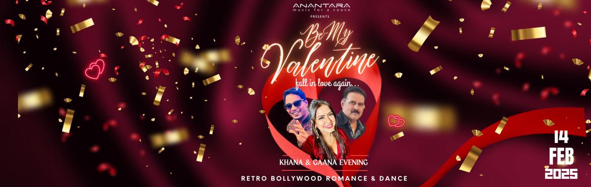 Book Online Tickets for BE MY VALENTINE, Chennai. &nbsp;A retro bollywood live music* with popular singers and dance event with sumptuous dinner in a star hotel in chennai. amazing ambience with music for the soul. an evening that will make you fall in love again....