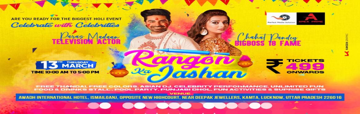 Book Online Tickets for Rangon Ka Jashan 2025, Lucknow. p.p1 {margin: 0.0px 0.0px 0.0px 0.0px; font: 13.0px \'Helvetica Neue\'}p.p2 {margin: 0.0px 0.0px 0.0px 0.0px; font: 13.0px \'Helvetica Neue\'; min-height: 15.0px}span.s1 {font: 13.0px \'.Apple Color Emoji UI\'}
LUCKNOW BIGGEST HOLI PARTY CELEBRATE WI