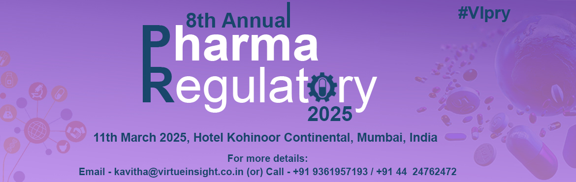 Book Online Tickets for Pharma Regulatory 2025, Mumbai. &nbsp;
8th Annual Pharma Regulatory 2025
&nbsp;
&ldquo;Recent regulatory developments &ndash; What&rsquo;s the way forward?&rdquo;
&nbsp;
11th March 2025, Kohinoor Continental Hotel, Mumbai, India
 The 8th Annual Pharma Regulatory Summit 2025 brings 