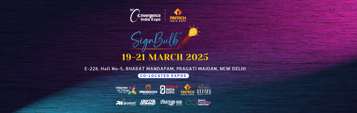 Book Online Tickets for Explore SignBulb at Convergence India Ex, New Delhi. Convergence India Expo unites the latest technology innovations and trends from the Telecom and Mobile industry, Broadcast and Digital Media, and Embedded systems, along with emerging technologies and enterprise solutions. It\'s a valuable opportunit