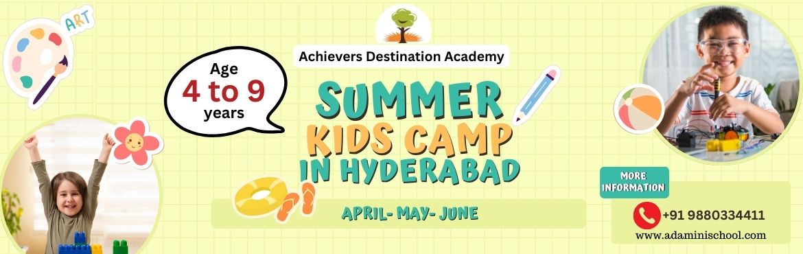 Book Online Tickets for Looking For Summer Camp in Hyderabad ? A, Secunderab. Looking for an engaging and enriching experience for your child this summer? Join the Summer Camp in Hyderabad for Kids by Achievers Destination Academy and give them the perfect blend of fun, learning, and creativity!> 4 Weeks | 3 Hours Per Day-