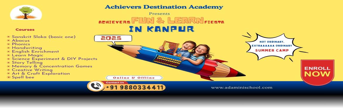Book Online Tickets for Looking For Summer Camp in Dada nagar Ka, Kanpur. Achievers Destination Academy Presents 🎉 Summer Camp in Dada nagar Kanpur – Achievers Fun & Learn Fiesta 2025! 🌟Looking for an exciting and enriching way to keep your child engaged this summer? Give them the ultimate summer adventure with