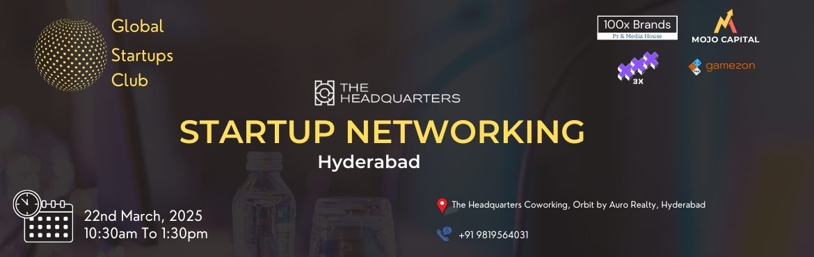 Book Online Tickets for GLOBAL STARTUPS CLUB STARTUP NETWORKING , Hyderabad. 


GLOBAL STARTUPS CLUB l STARTUP NETWORKING 2025 Hyderabad

Innovate. Network. Execute.

WHAT YOU GAIN FROM THE MEET?

• Strategies for scaling your venture
• Panel Discussion with Investors / Accelerators
• Masterclass with an industry expert