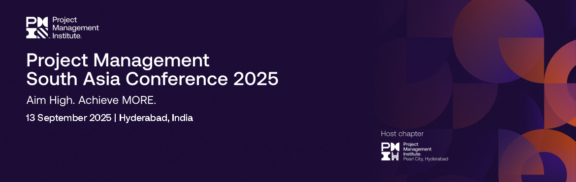 Book Online Tickets for Project Management South Asia Conference, Hyderabad. Get Ready for the Project Management South Asia Conference 2025
Join us at the Anvaya Conventions, Hyderabad on 13 September2025 for a day filled with learning, networking and sharing.
Why Attend?

Insightful Keynote Speeches: Gain insights fromindus