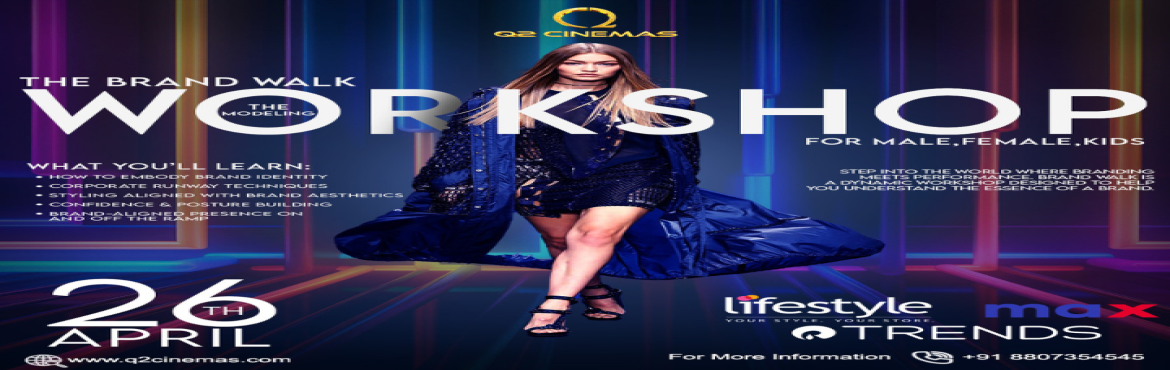 Book Online Tickets for The Brand walk Workshop, Gandhipura. 
Q2 Cinemas presents The Brand Walk – The Modeling Workshop, a dynamic and engaging event designed for males, females, and kids, categorized into Junior, Teen, and Adult groups. Scheduled for April 26th, this workshop offers participants a chance t