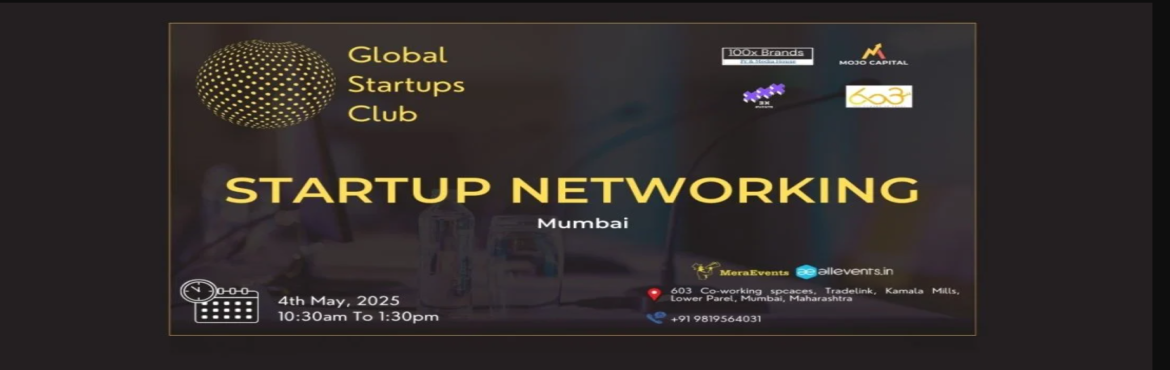 Book Online Tickets for GLOBAL STARTUPS CLUB STARTUP NETWORKING , Mumbai. 
Innovate. Network. Execute.

WHAT YOU GAIN FROM THE MEET?


Networking activity & games to know other delegates
Business Speed Dating
30 sec Elevator Pitch for Startups Businesses
Expert Discussions on relevant Startup & Investors Ecosystem
