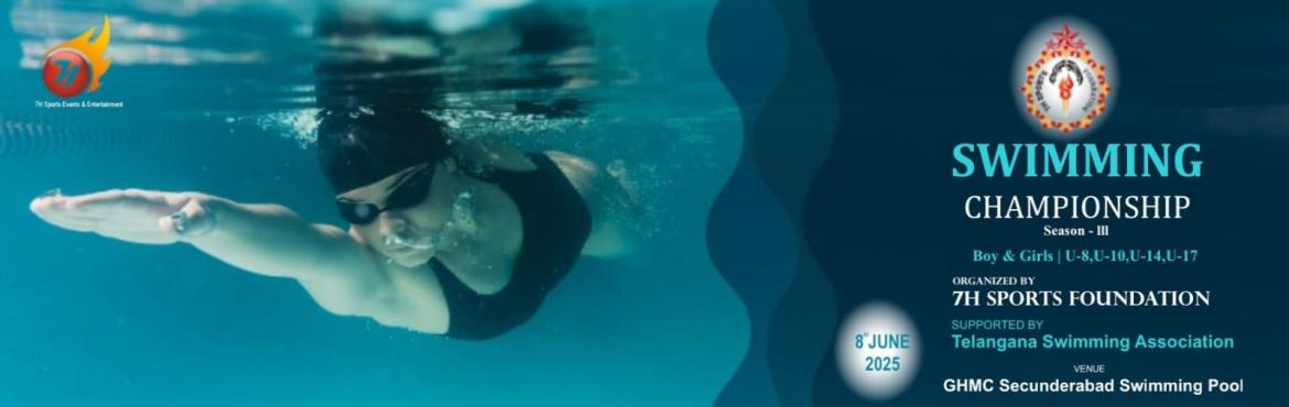 Book Online Tickets for Swimming Championship 2025 (Season 3), Secunderab. 
Swimming Championship 2025 - Season III

Boys & Girls
U-8,U-10,U-14 & U-17
Freestyle, Back Stroke, Breast Stroke, Butterfly
All Strokes 50 M

Supported by Telangana Swimming Association
Date : 8th June 2025
Venue : GHMC Secundrabad Swimming
