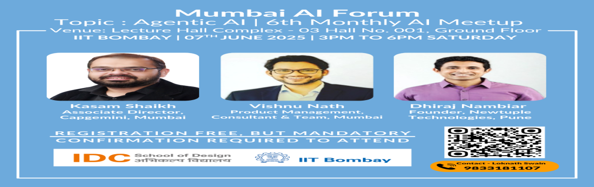 Book Online Tickets for 6th Monthly AI Meetup theme - Agentic AI, Mumbai. 
Theme: Agentic AI – Real-World Applications & InsightsDate: 7th June 2025 (Saturday)Time: 3 PM to 6 PM (Includes 30-min networking tea)Venue: Lecture Hall Complex, IIT BombayThis monthly meetup brings together 300+ professionals, entrepreneurs