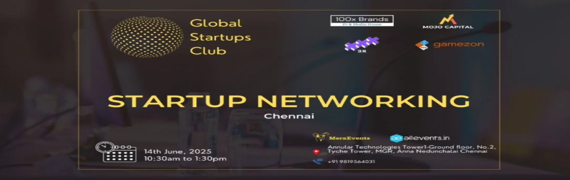 Book Online Tickets for STARTUP NETWORKING Chennai 2025, Chennai. 
 Innovate. Network. Execute.
 
WHAT YOU GAIN FROM THE MEET?
 

Networking accesses
Business Speed Dating
30 sec Elevator Pitch for Startups

 
Introducing Global Startups Club - a networking hub & community powered by 3X Events Mojo Startup 
