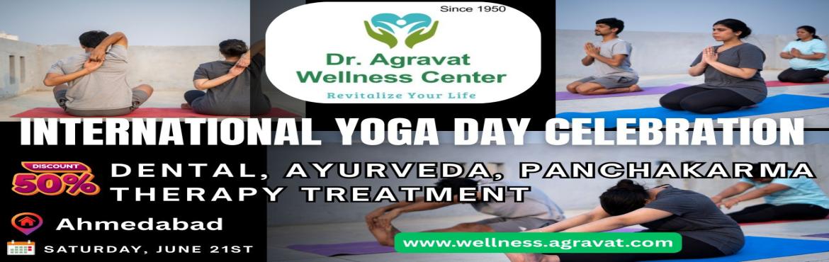 Book Online Tickets for Dr Agravat Wellness Center Celebrates In, Ahmedabad. In celebration of International Yoga Day 2025, Dr. Agravat Wellness Center is proud to announce an exclusive 50% discount on a comprehensive range of holistic and preventive healthcare services. This special initiative is designed to promote communit