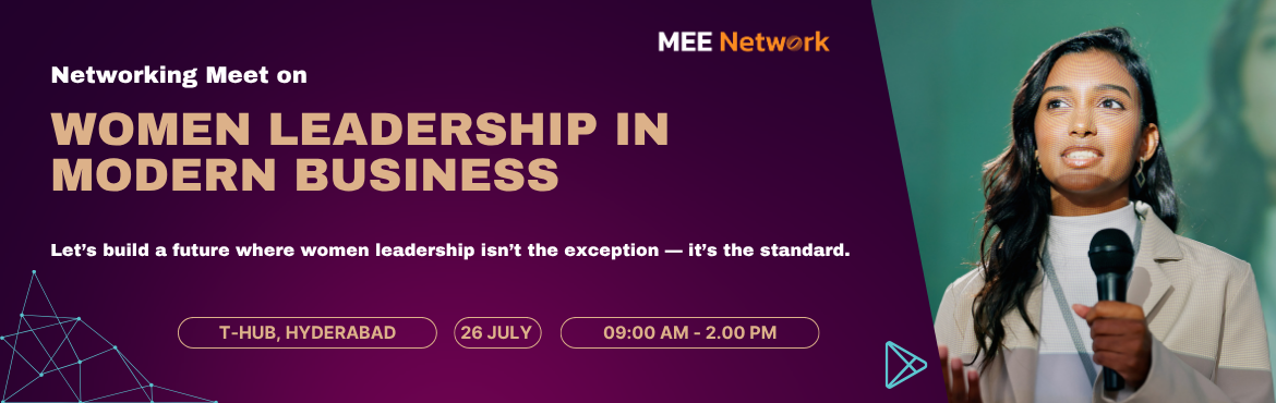Book Online Tickets for Women Leadership in Modern Business, Hyderabad. 
Join us for an inspiring Networking Meet on Women Leadership in Modern Business, where trailblazing women leaders, entrepreneurs, and change-makers come together to share insights, challenges, and strategies that shape today’s business landscape.
