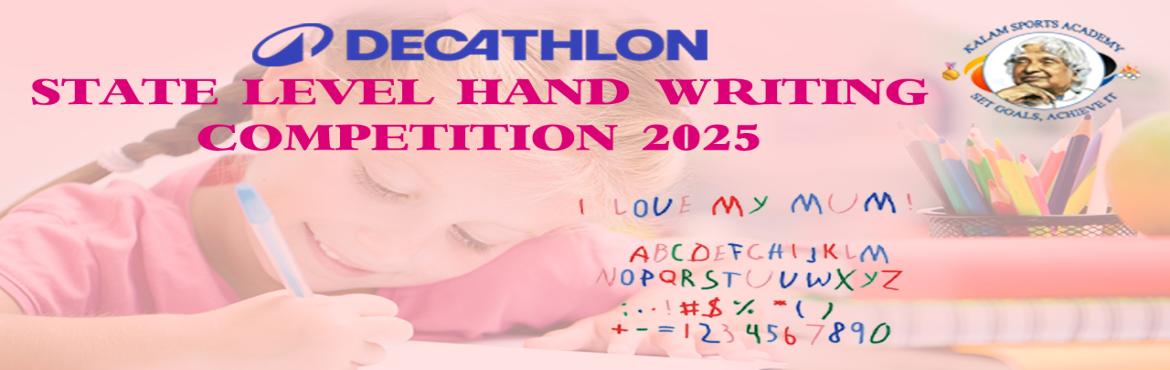 Book Online Tickets for State Level Hand Writing Competition Jul, Chennai. 
State Level Hand Writing Competition July 2025 organised by Kalam Sports Academy in collaboration with Decathlon and sponsored by BookNGo on 19th July 2022 at Decathlon, Nolambur, Chennai.Writing Instructions:English  will be in Cursive Wr