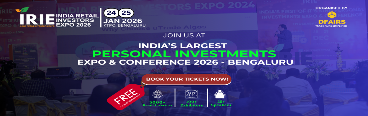 Book Online Tickets for INDIA RETAIL INVESTORS EXPO AND CONFEREN, Bengaluru. 
India Retail Investors Expo & Conference 2026 (IRIE 2026)
📅 Date: 24 & 25 January,2026
📍 Venue: KTPO-Bengaluru

Unlock the Future of Personal Finance

IRIE 2026 is India’s first-of-its-kind dedicated exhibition and conference focused