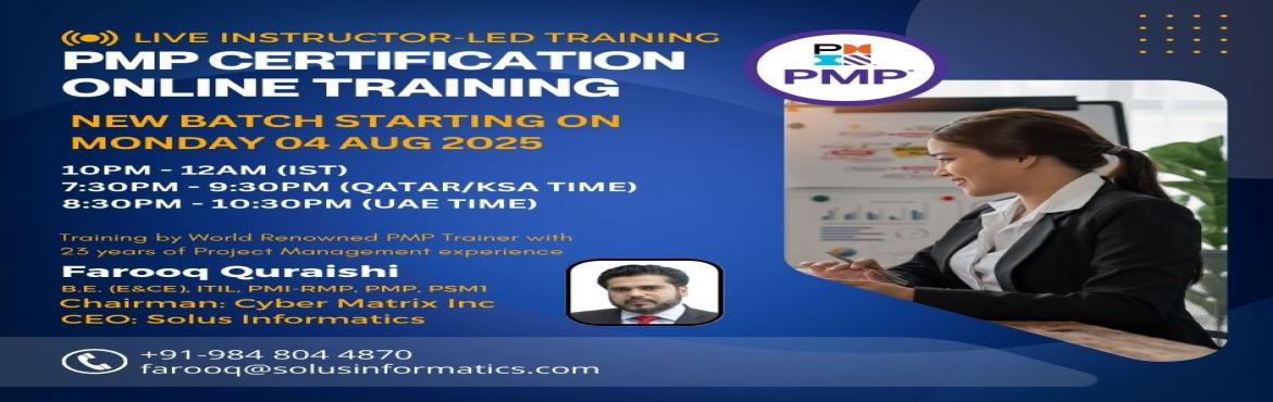 Book Online Tickets for Online PMP Certification Training - Star, . 
Timings:

IST: 10:00 PM – 12:00 AM
Saudi/Qatar: 7:30 PM – 9:30 PM
UAE: 8:30 PM – 10:30 PM

Boost your project management career with our Online PMP® Certification Training Program, starting Monday, 4th August 2025. This live, interactive tra