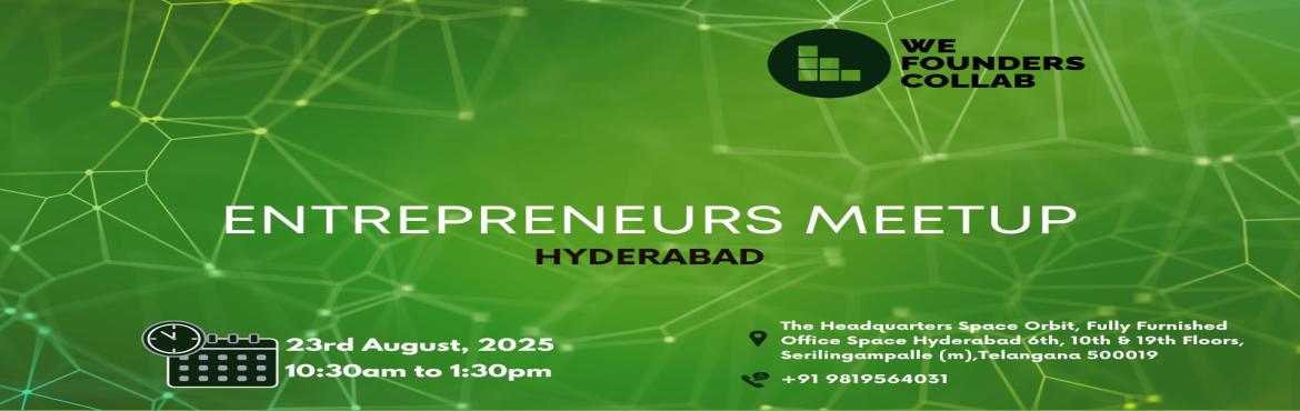 Book Online Tickets for Entrepreneurs Meetup by We Founders Coll, Hyderabad. 
Entrepreneurs Meetup by We Founders Collab Hyderabad 2025
Entrepreneurs Meetup by We Founders Collab Hyderabad 2025Entrepreneurs Meetup powered by We Founders Collab is a vibrant gathering designed exclusively for entrepreneurs seeking networking op