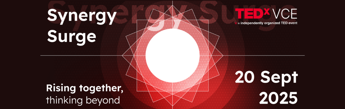 Book Online Tickets for Synergy Surge TEDxVCE 2025, Hyderabad. 
Welcome to TEDxVCE Season 5 — where powerful ideas converge in a surge of synergy!With the theme \