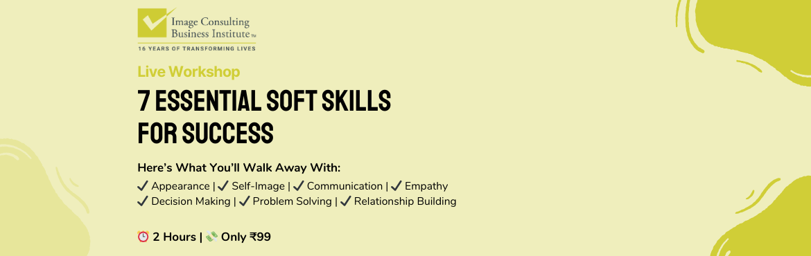 Book Online Tickets for 7 Essential Soft Skills For Success (Pre, . 
7 Essential Soft Skills For SuccessOnline Live Workshop By Neha MehtaUnlock the 7 Essential Soft Skills That Drive 85% of Career Success

In This Workshop, You Will

Discover the 7 essential soft skills that top performers master
Understand why self