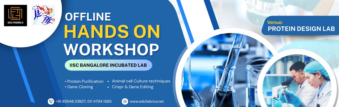Book Online Tickets for Edufabrica Offline Lab-Based Workshop Se, Bengaluru. 
🔬 Edufabrica Offline Lab-Based Workshop Series
In Association with Protein Design Lab, BangaloreAcademic Year: 2025–2026
Edufabrica, in collaboration with Protein Design Lab, proudly presents a hands-on Offline Lab-Based Workshop Series designe