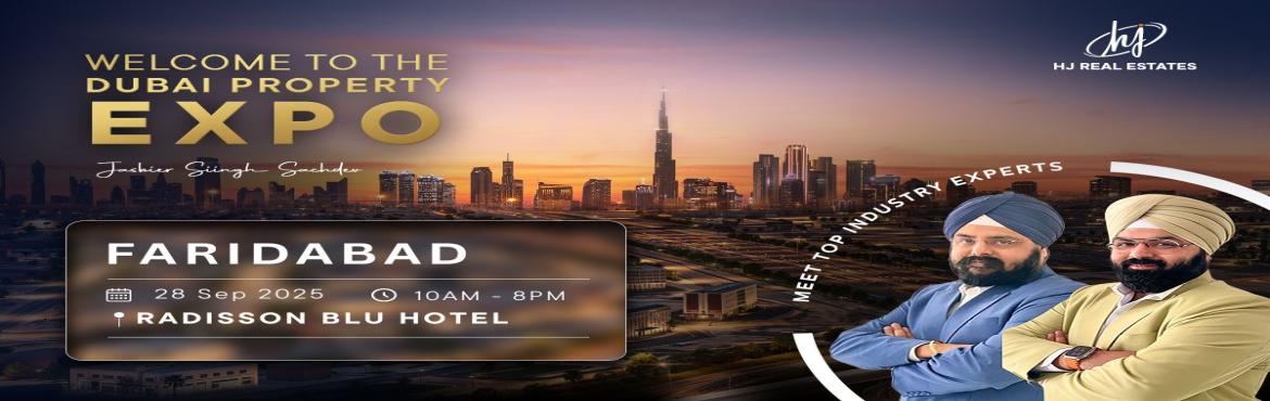 Book Online Tickets for Dubai Property Expo in Faridabad with HJ, Faridabad. 
Mark your calendar for the much-awaited Dubai Property Expo in Faridabad on 28th September 2025, from 10 AM to 8 PM at the Radisson Blu Hotel, Faridabad. Organized by HJ Real Estates, this exclusive Dubai Real Estate Expo is designed for ind