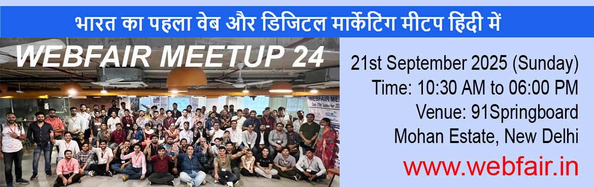 Book Online Tickets for WebFair Meetup 24 - New Delhi, New Delhi. 🚀 भारत का पहला वेब और डिजिटल मार्केटिंग इवेंट हिंदी में​ 🇮🇳 Visit: https://www.webfair.in/
WebFair Meetup 24 is being organized specially for SME, Web