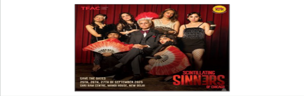 Book Online Tickets for Scintillating Sinners of Chicago, Delhi. 



What is the event:Scintillating Sinners of Chicago – a musical spectacularwith live singing, dancing, and drama that transports audiences to an era whereambition burns brighter than the spotlight. Through powerful storytelling, itexplores a tal