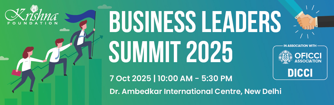 Book Online Tickets for KFA Business Leaders Summit 2025, New Delhi. Welcome to the Business Leaders Summit 2025 
Krishna Foundation for All, in partnership with DICCI and OFICCI, is proud to host the Business Leaders Summit 2025. We invite you to secure your participation in this one-day gathering of distinguished e