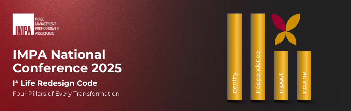 Book Online Tickets for IMPA Annual Conference 2025, Mumbai. 

The IMPA National Conference is a dynamic confluence of learning, networking, and personal growth. Held over two power-packed days, the conference brings together over 120 professionals from the Image Management fraternity to celebrate collective a