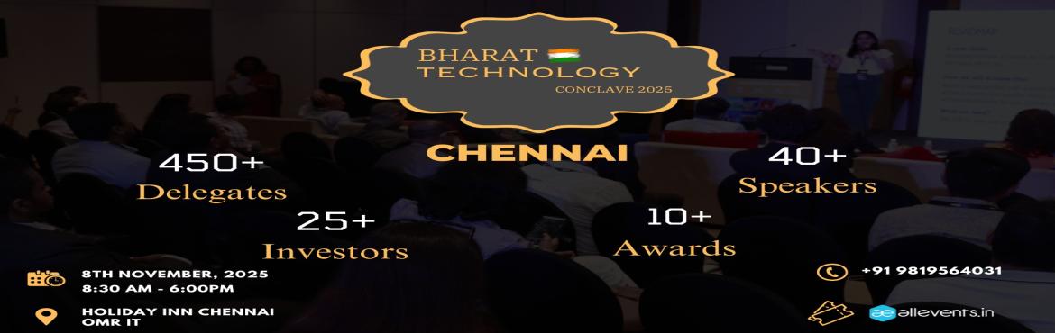 Book Online Tickets for Bharat Technology Conclave 2025| Chennai, Chennai. 
Bharat Technology Conclave 2025

Bharat Technology Conclave offers excellent exposure and benefits such as branding media placement and access to our growing community. It is a platform to encourage the Tech & Saas startup ecosystem and connects