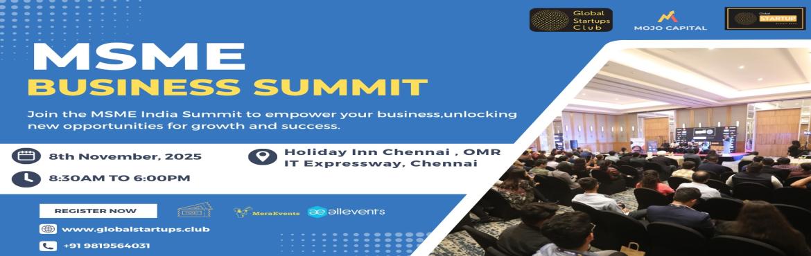 Book Online Tickets for MSME Business Summit 2025 | Chennai, Chennai. 
The MSME Business Summit 2025 aims to empower the Indian MSME sector by fostering connections knowledge sharing and growth opportunities for small and medium enterprises across the country.
This summit brings together MSME founders industry experts 
