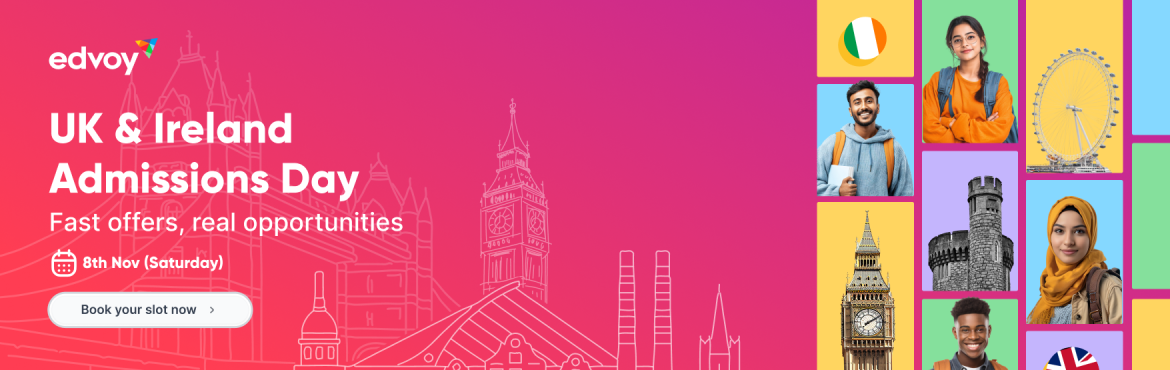 Book Online Tickets for UK and Ireland Admissions Day, . Be part of the UK & Ireland Admissions Day and secure your future at a leading university. For India, Africa, Pakistan and Bangladesh.

15 mins slot for personalised 1:1 guidance 
Fast offer disbursement
End-to-end support by experts and admissio