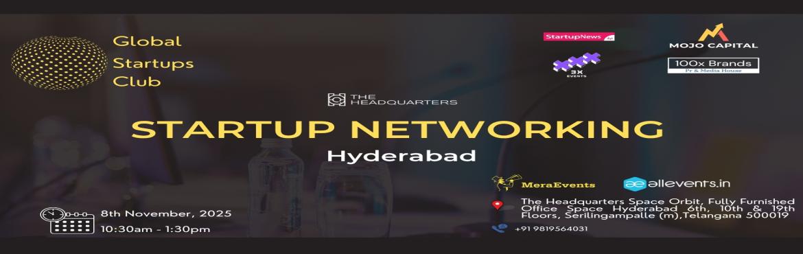 Book Online Tickets for GLOBAL STARTUPS CLUB STARTUP NETWORKING , Hyderabad. 
GLOBAL STARTUPS CLUB l STARTUP NETWORKING Hyderabad 2025

GLOBAL STARTUPS CLUB l STARTUP NETWORKING Hyderabad 2025

Innovate. Network. Execute. 
WHAT YOU GAIN FROM THE MEET?
 
Networking accesses
Business Speed Dating
30 sec Elevator Pitch for Sta