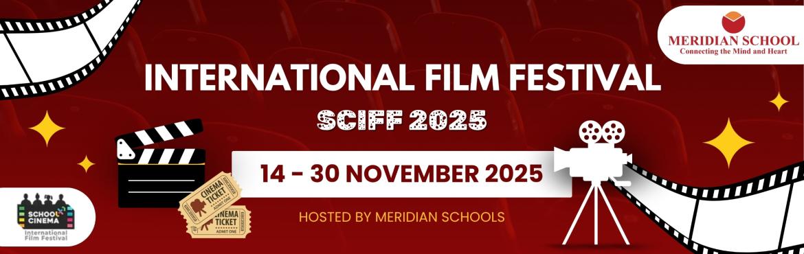 Book Online Tickets for International Film Festival for Children, Hyderabad. 🎬 International Film Festival for Children 2025

Inspiring Global Perspectives Through Cinema


About the Meridian - International Film Festival
Step into a world where cinema meets childhood imagination!The International Film Festival for Childre