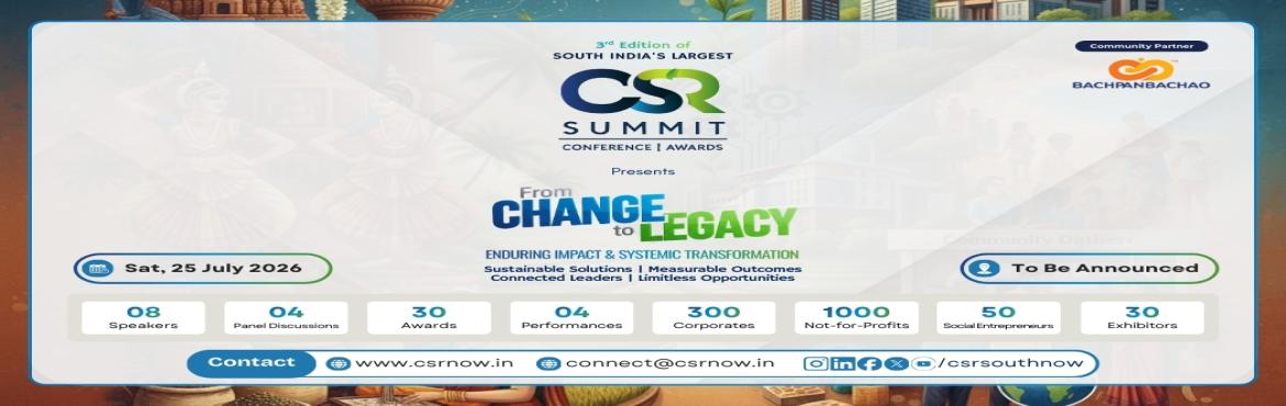 Book Online Tickets for South India Largest CSR SUMMIT by Bachpa, Hyderabad. South India’s Largest CSR Summit 2025 🌟

Theme: From Change to Legacy

Join us for South India’s Largest CSR Summit, a premier gathering of changemakers, innovators, and impact leaders driving sustainable social transformation.

This year’s 