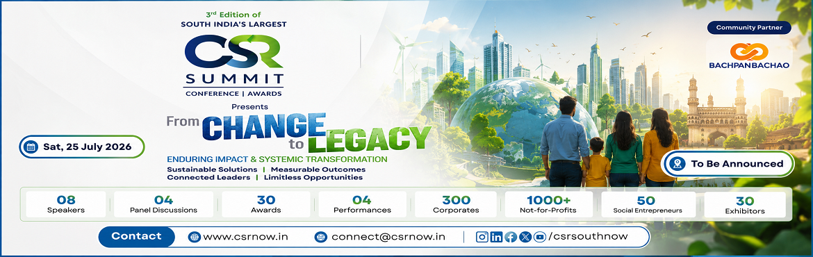 South India Largest CSR SUMMIT by Bachpan Bachao 3RD EDITION FROM CHANGE TO LEGACY
