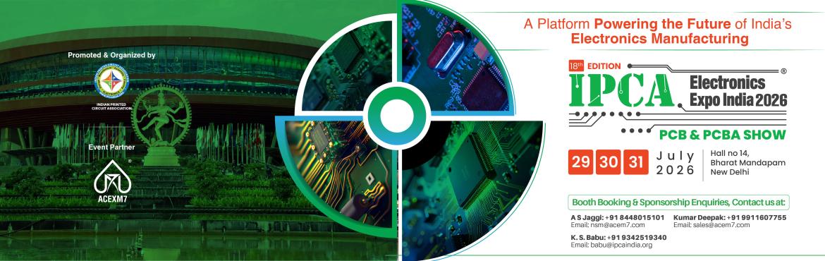 Book Online Tickets for IPCA Electronics Expo India 2026, New Delhi. 
India’s premier platform for the PCB & electronics manufacturing ecosystem.Join us at Hall 14, Bharat Mandapam, Pragati Maidan, New Delhi, from 29 – 31 July 2026.The Expo brings together the entire value-chain of the electronics industry —