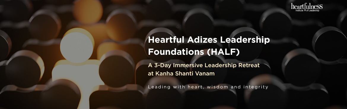Book Online Tickets for The Heartful Adizes Leadership Foundatio, Nandigama. 
This immersive 3-day retreat blends the Adizes Management Methodology with the profound practices of Heartfulness. It is designed for leaders seeking to move beyond conventional management to master complex organizational change with wisdom, integri