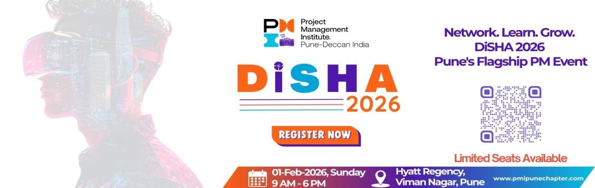 Book Online Tickets for DiSHA2026 - PMI Pune-Deccan India Chapte, Pune. 






DiSHA 2026, the flagship annual conference by PMIPune-Deccan India Chapter, ignites your project management career on February1, 2026, at the luxurious Hyatt Regency in Viman Nagar, Pune. Secure your spotnow for transformative sessions on AI, 