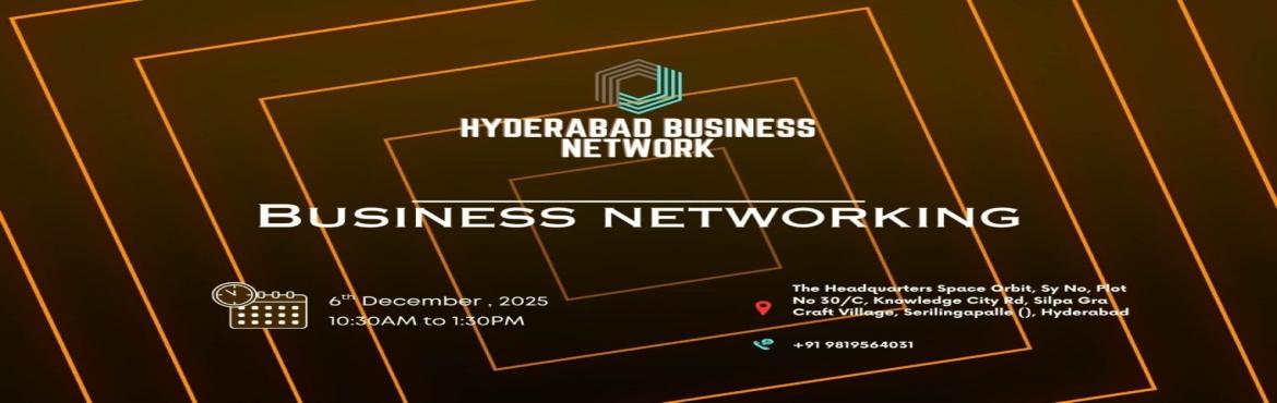 Book Online Tickets for HYDERABAD BUSINESS NETWORK | BUSINESS NE, Hyderabad. 
Hyderabad BUSINESS NETWORK | BUSINESS NETWORK
Hyderabad BUSINESS NETWORK | BUSINESS NETWORKING

Hyderabad Business Network the ultimate meetup for professionals seeking to connect exchange sales opportunities expand their business networks and engag