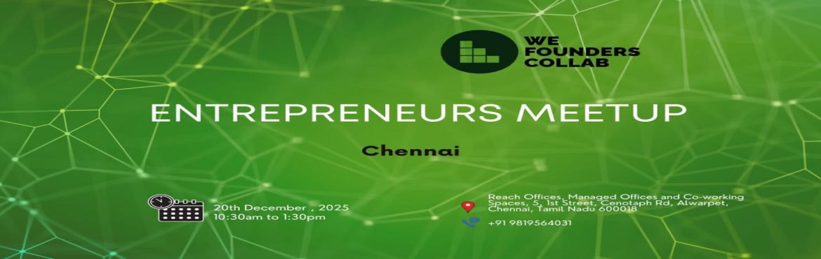 Book Online Tickets for Entrepreneurs Meetup by We Founders Coll, Chennai. 
Entrepreneurs Meetup by We Founders Collab Chennai 2025
Entrepreneurs Meetup by We Founders Collab
Entrepreneurs Meetup by We Founders Collab Chennai 2025

Entrepreneurs Meetup powered by We Founders Collab is a vibrant gathering designed exclusivel