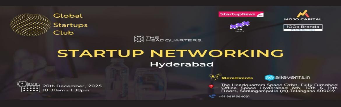 Book Online Tickets for GLOBAL STARTUPS CLUB l STARTUP NETWORKIN, Hyderabad. 
GLOBAL STARTUPS CLUB l STARTUP NETWORKING Hyderabad 2025

Innovate. Network. Execute. 
WHAT YOU GAIN FROM THE MEET?
 
Networking accesses
Business Speed Dating
30 sec Elevator Pitch for Startups
 
Introducing Global Startups Club - a networking h