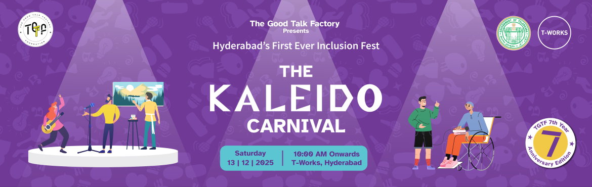 Book Online Tickets for TGTFs The Kaleido Carnival , Hyderabad. 
The Kaleido Carnival is Hyderabad’s first-ever inclusion fest organized by The Good Talk Factory, bringing together stories, art, innovation, and communities under one vibrant theme. Designed as a full-day experiential festival, it celebrates the 
