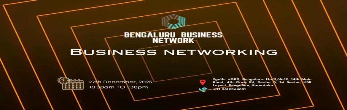 Book Online Tickets for BENGALURU BUSINESS NETWORK |BUSINESS NET, Bengaluru. 
BENGALURU BUSINESS NETWORK | BUSINESS NETWORKING
BENGALURU BUSINESS NETWORK | BUSINESS NETWORKING

Bengaluru Business Network the ultimate meetup for professionals seeking to connect exchange sales opportunities expand their business networks and en