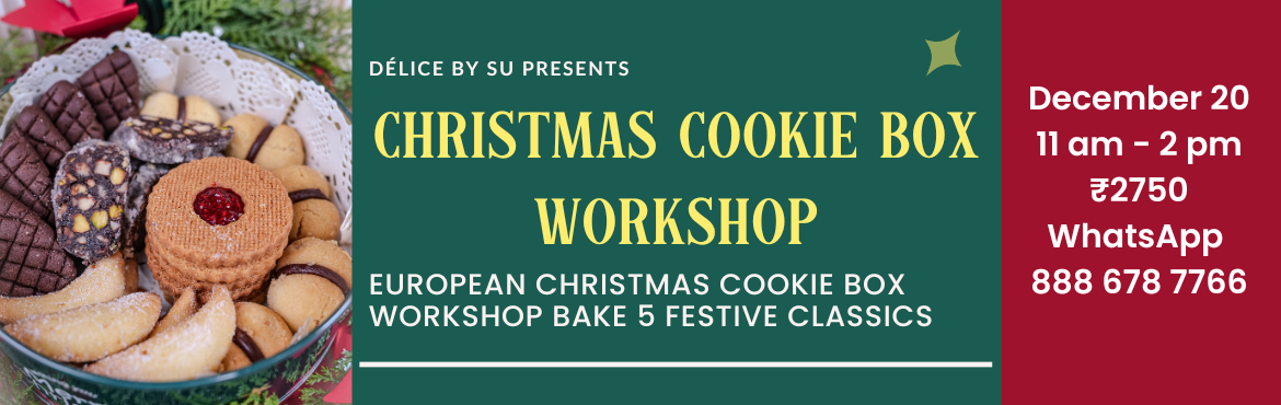 Book Online Tickets for Christmas Cookie Box Workhop, Hyderabad. 
European Christmas arrives at Delice by Su!
Join our first-ever Christmas Cookie Box Workshop — an intimate, premium, hands-on morning where you’ll bake five iconic Christmas cookies celebrated across Europe.
Warm, festive, and beautifully cura