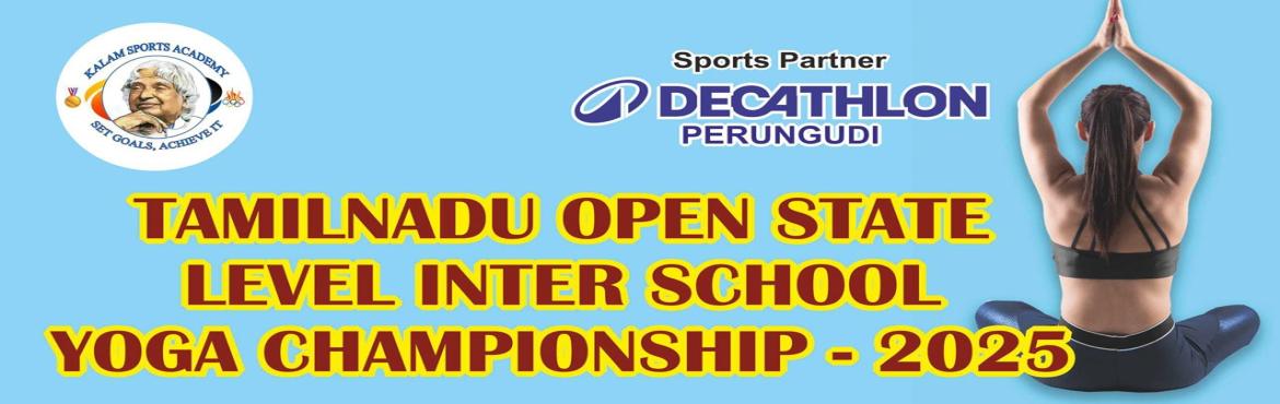Book Online Tickets for Tamilnadu Open State Level Grand Yoga Co, Chennai. 
Tamilnadu Open State Level Grand Yoga Competition Dec 2025 organised by Kalam Event Management on 28th Dec 2025 at Decathlon, Nolambur.
Category:LKG and UKG | No Gender1st and 2nd STD | Gender Wise3rd and 4th STD | Gender Wise5th and 6th STD |